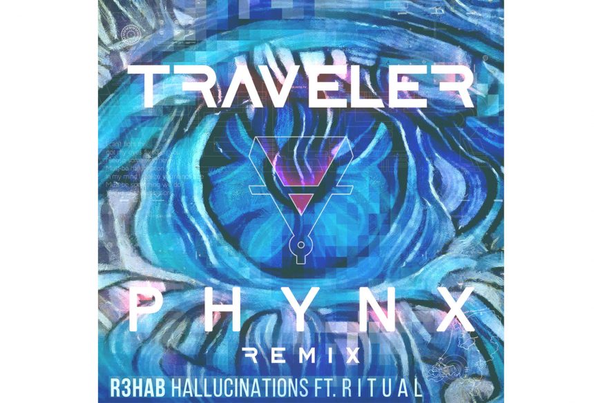 Traveler & PHYNX Remix R3hab’s “Hallucinations”